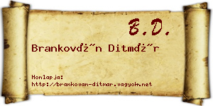 Brankován Ditmár névjegykártya